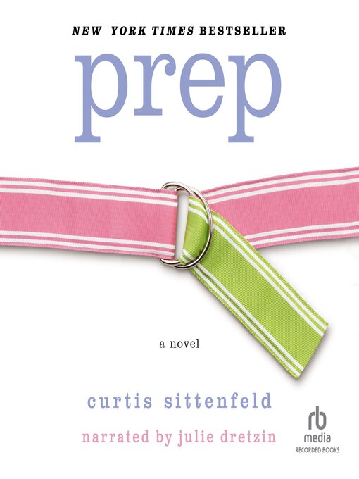 Title details for Prep by Curtis Sittenfeld - Wait list